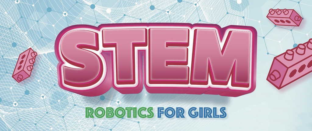 STEM &amp; Robotics Program for Girls (8 weeks) (2023-09-21 - 2023-11-09)